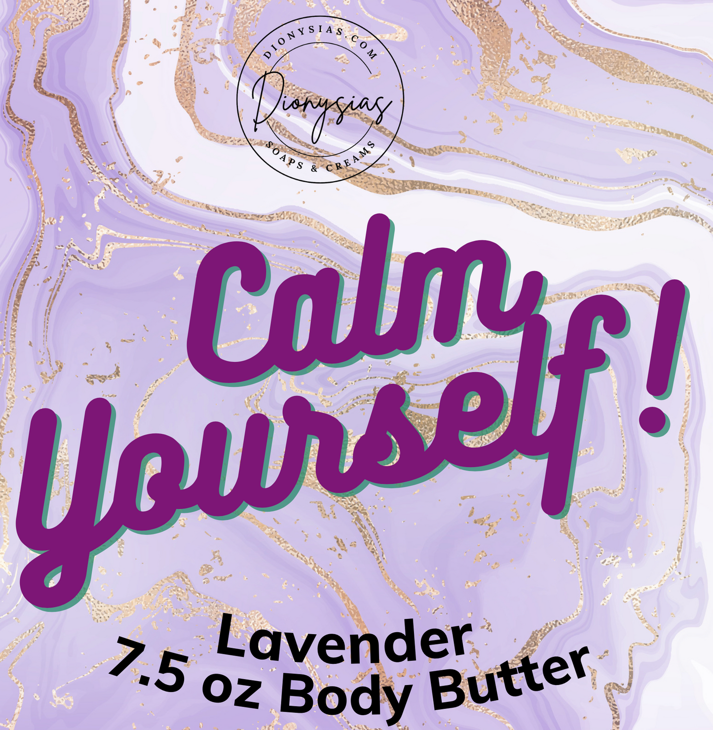 Calm Yourself! body butter