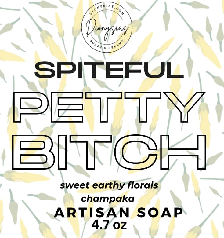 Spiteful Petty Bitch (artisan soap)