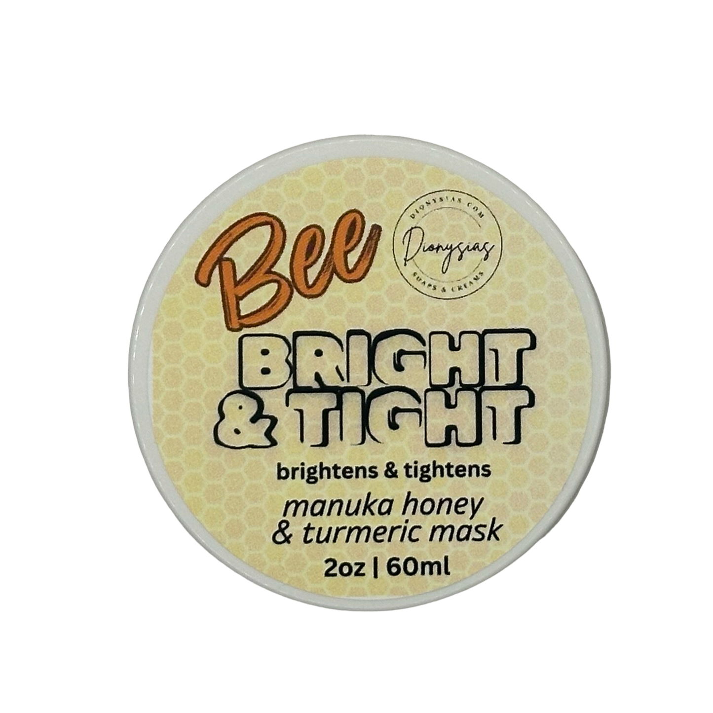 Bee Bright & Tight