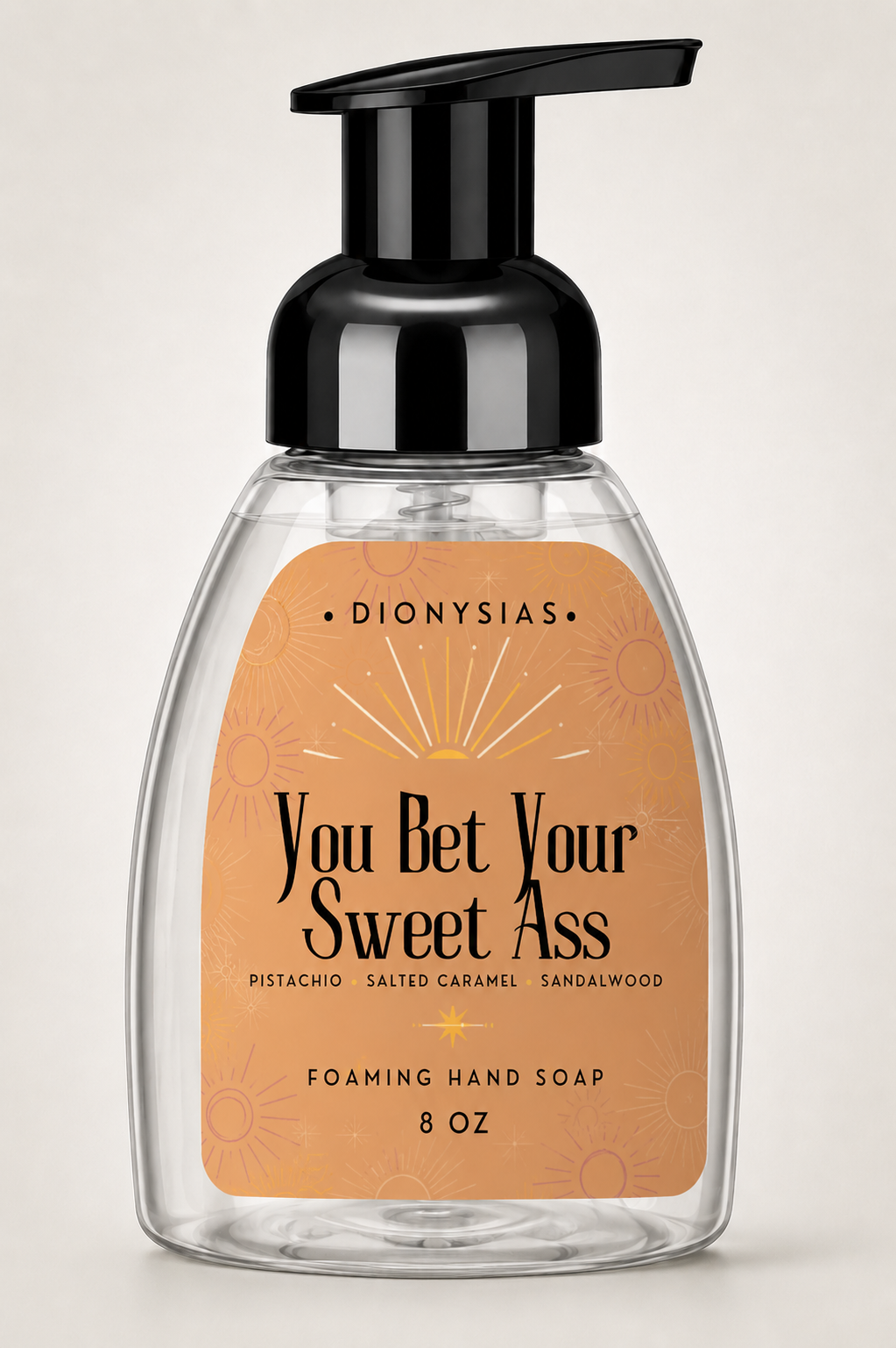 You Bet Your Sweet Ass Foaming Hand Soap